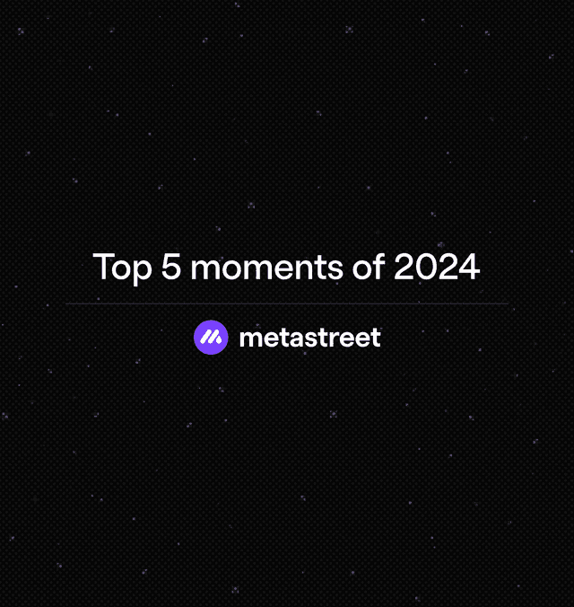 MetaStreet’s 2024 Year End Review